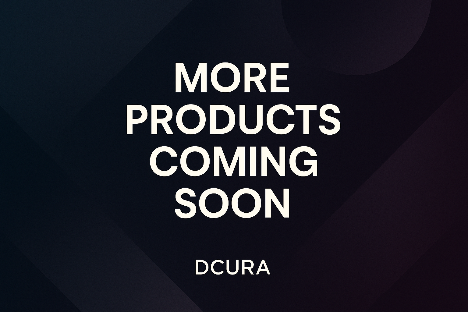 I want to put like more coming soon more products coming soon in white